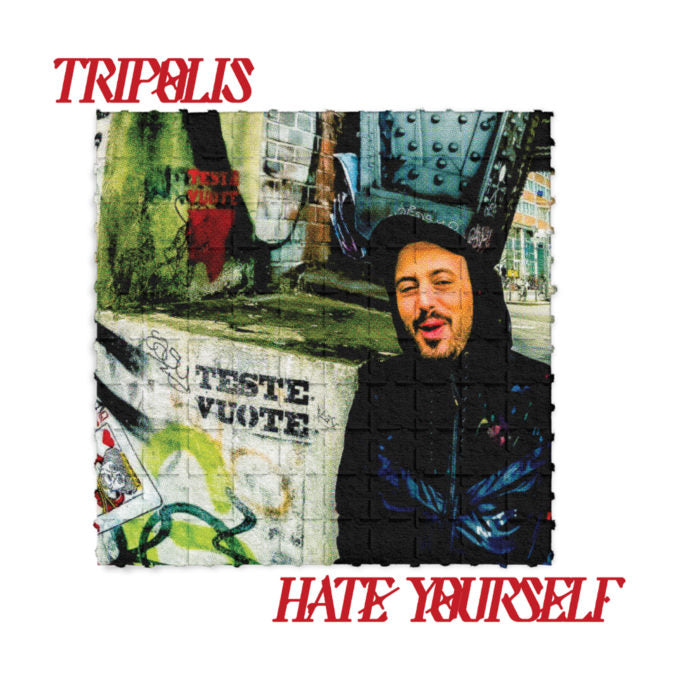 Tripolis // Hate Yourself 12"