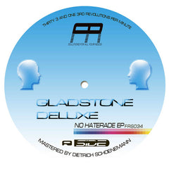 Gladstone Deluxe // No Haterade EP 12inch