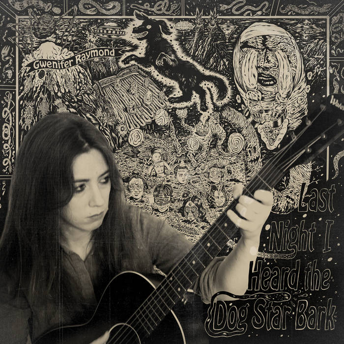 Gwenifer Raymond // Last Night I Heard The Dog Star Bark LP