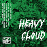 Heavy Cloud // scree TAPE