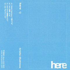 Grisha Shakhnes // here TAPE