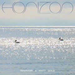 Resavoir & Matt Gold // Horizon CD