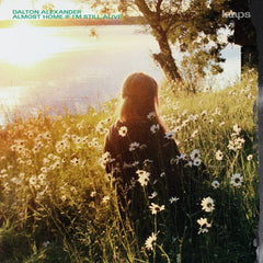 Dalton Alexander // Almost Home If I'm Still Alive CD
