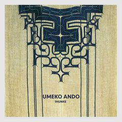 Umeko Ando // Ihunke 2xLP