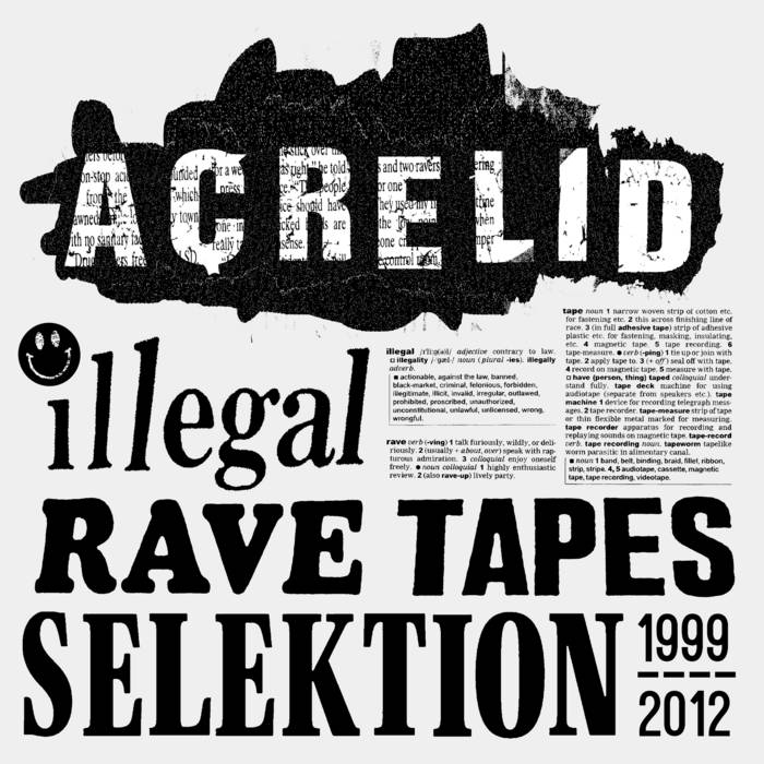 Acrelid //  Illegal Rave Tapes Selektion - 1999-2012 2x12inch+BOOKLET