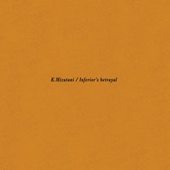 Kiyoshi Mizutani // Inferior's Betrayal 2xLP