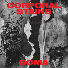 Corporal Stains / Soma // Public Snuff Intercourse CDr