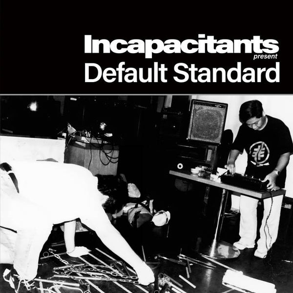 Incapacitants // Default Standard 2xLP