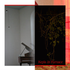 Kepla // In Furnace TAPE