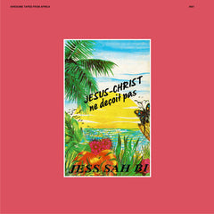 Jess Sah Bi // Jesus-Christ Ne Deçoit Pas TAPE
