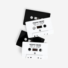 Michael J. Blood // JOY + PAIN TAPE