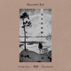 Gallery Six // Kisetsu TAPE