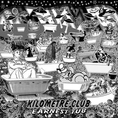 Kilometre Club // Earnest Tub 2xTAPE