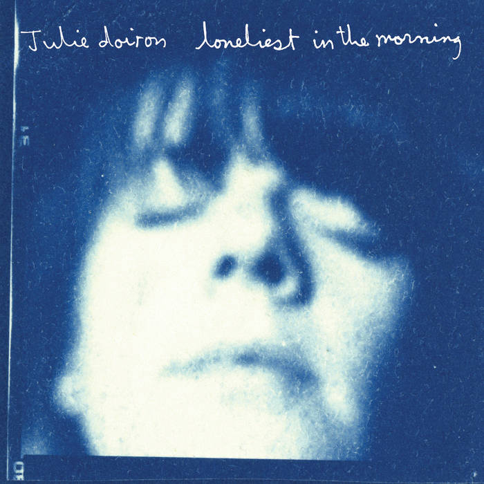 Julie Doiron //  Loneliest In The Morning TAPE