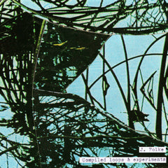 J. Folke // Compiled loops and experiments TAPE