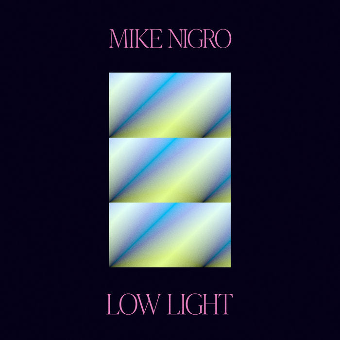 Mike Nigro // Low Light TAPE
