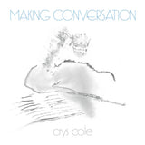 crys cole // Making Conversation LP