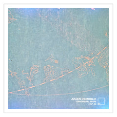 Julien Demoulin // Ephemeral Maps TAPE