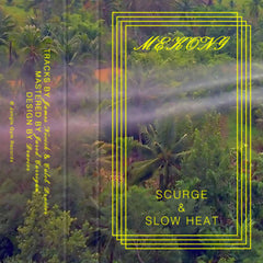 Scurge & Slow Heat // Mekong TAPE