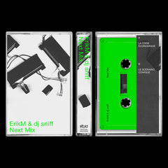 ErikM & dj sniff // Next Mix TAPE