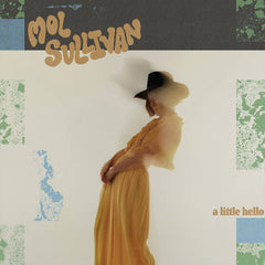 Mol Sullivan // A Little Hello TAPE