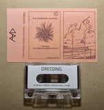 Dressing // Morning Terror, Evening Well TAPE