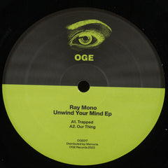 Ray Mono // Unwind Your Mind (incl. CHKLTE Remix) EP 12inch