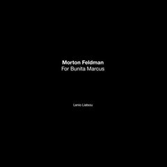 Morton Feldman, Lenio Liatsou // For Bunita Marcus 2xLP