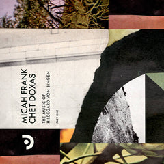 Larum (Micah Frank & Chet Doxas) // The Music of Hildegard von Bingen Part One LP / TAPE