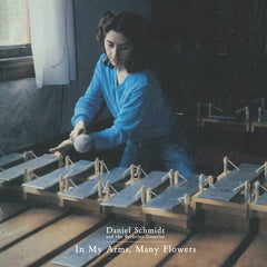 Daniel Schmidt // In My Arms, Many Flowers CD