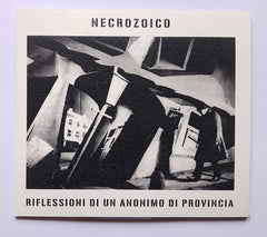 Necrozoico // Riflessioni Di Un Anonimo Di Provincia CDr