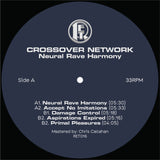 Crossover Network // Neural Rave Harmony 12inch
