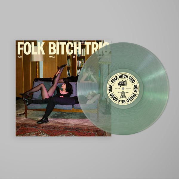 Folk Bitch Trio // Now Would Be A Good Time LP [COLOR] – Tobira