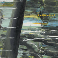 Shed // Oderbruch 2x12"