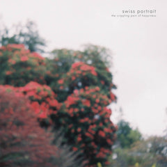 Swiss Portrait // The Crippling Pain of Happiness TAPE