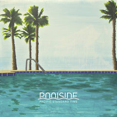 Poolside // Pacific Standard Time 2xLP