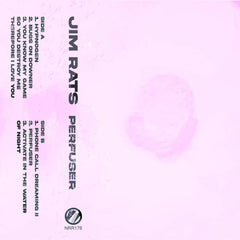 Jim Rats // Perfuser TAPE