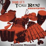 Shawn Lee's Toe Rag Orchestra // Percussion Discussion LP
