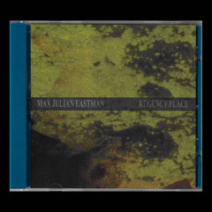 Max Julian Eastman // Regency Place CD