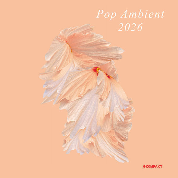 Various Artists (Kompakt) // Pop Ambient 2026 LP – Tobira Records