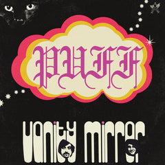 Vanity Mirror // PUFF LP