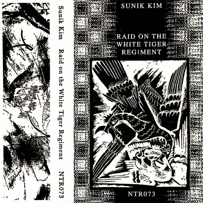 Sunik Kim // Raid on the White Tiger Regiment TAPE