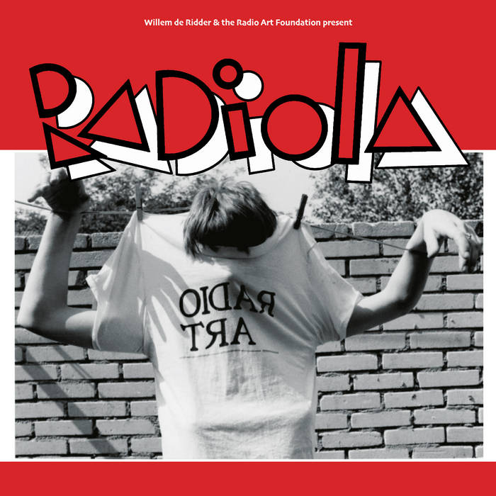 Various Artists // Willem de Ridder & the Radio Art Foundation present 'Radiola' LP