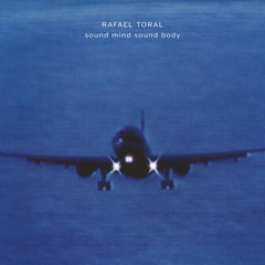 Rafael Toral // Sound Mind Sound Body CD