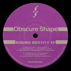 Obscure Shape // Reborn Identity EP 12inch