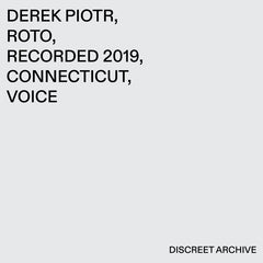 Derek Piotr // Roto TAPE