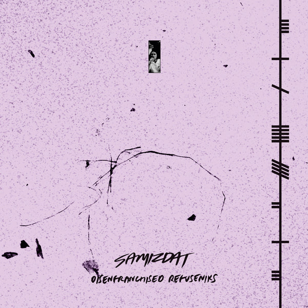 samizdat // Disenfranchised Refuseniks 2xLP