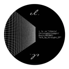 Christopher Ledger // Talk Up Straight EP 12"