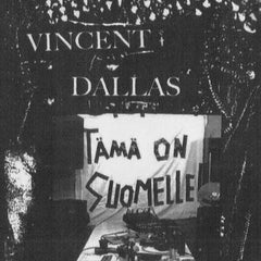 Vincent Dallas // Tämä On Suomelle TAPE