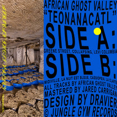African Ghost Valley // TEONANACATL TAPE